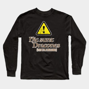 Hic Sunt Dracones - There Be Dragons Long Sleeve T-Shirt